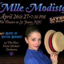 Victor Herbert Renaissance Project LIVE! to Present MLLE. MODISTE