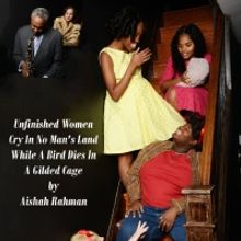 Camden Rep Celebrates Black History Month With Revival of UNFINISHED WOMEN