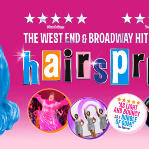 Further Dates Set For HAIRSPRAY UK and Ireland Tour Video