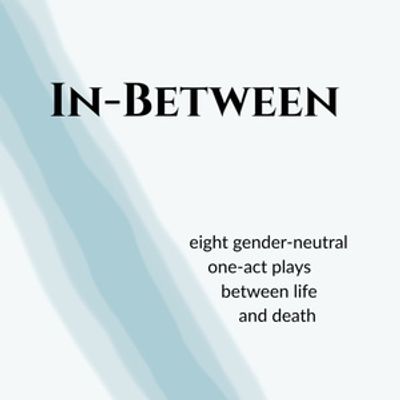 Niki J. Borger Releases New One-Act Play Collection IN-BETWEEN