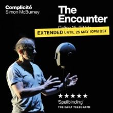 Complicité's THE ENCOUNTER Extended Until 25 May
