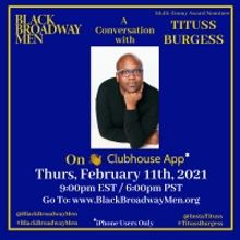 Tituss Burgess Will Join Black Broadway Men For An Exclusive Conversation On…