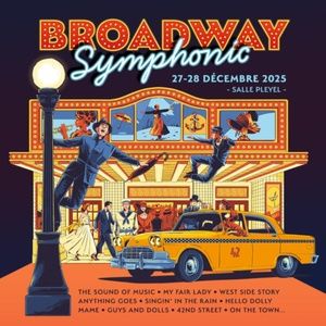 Review: BROADWAY SYMPHONIC at Salle Pleyel
