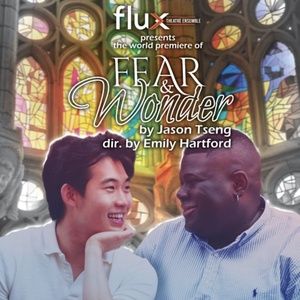 Flux Theatre Ensemble to Present World Premiere of FEAR & WONDER