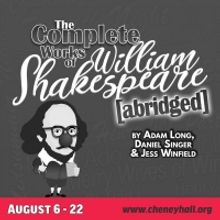 THE COMPLETE WORKS OF WILLIAM SHAKESPEARE (abridged) to be Presented at Cheney Hall