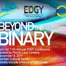 Penny Lane Centers' 11th Annual Edgy Conference Goes Beyond The Binary