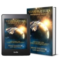 Bruce Goldwell And Lace Brunsden Release New Sci-Fi Fantasy STARFIGHTERS- DEFENDING E