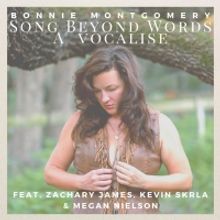 Bonnie Montgomery & Zachary James Release 'Song Beyond Words, A Vocalise'