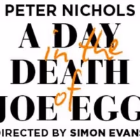 Final Casting Announced For A DAY IN THE DEATH OF JOE EGG