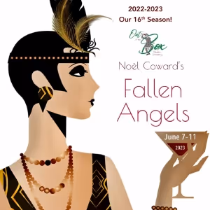 Out Of The Box Theatre Company to Present Noël Coward's FALLEN ANGELS in June