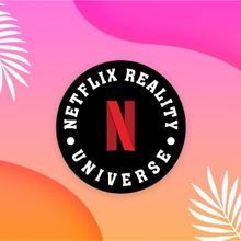 The Netflix Reality Universe Expands with Lineup of New Unscripted Shows, Renewals an