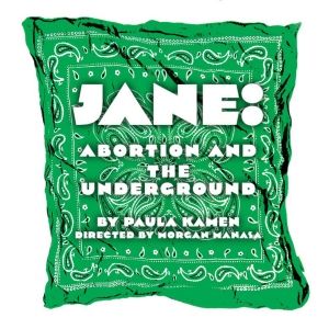 Idle Muse Theatre Company Reveals Cast and Creative Team for JANE: ABORTION AND THE…