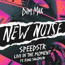 SpeedStr Revs Up on 'Live in The Moment (feat. King Salomon)'