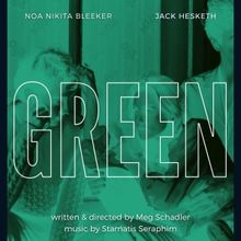 GREEN Will Premiere As Part Of FreshFest 2025