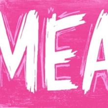 Second National Tour Of MEAN GIRLS Comes To Miller Auditorium, October 24 & 25