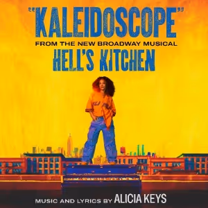 Listen: HELL'S KITCHEN Debuts Original New Song 'Kaleidoscope' by Alicia Keys