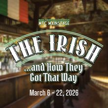 THE IRISH...AND HOW THEY GOT THAT WAY Set for March Run at Music Theatre of CT
