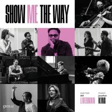 Baritone Will Liverman & Pianist Jonathan King to Release 'SHOW ME THE WAY' on…
