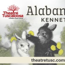 Theatre Tuscaloosa to Hold Auditions for ALABAMA STORY in July