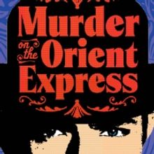 Pittsburgh Public Theater to Present AGATHA CHRISTIE'S MURDER ON THE ORIENT EXPRESS