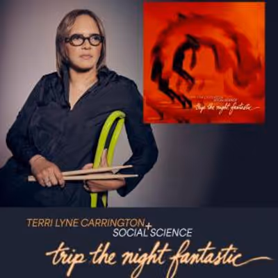 TRIP THE NIGHT FANTASTIC Album Release Show to Feature Terri Lyne Carrington