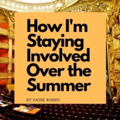 Student Blog: How I'm Staying Involved with Theatre Over the Summer