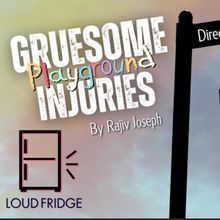 Interview: Director Kaylin Saur on GRUESOME PLAYGROUND INJURIES at Loud Fridge Theatr
