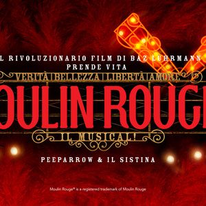 Feature: MOULIN ROUGE! IL MUSICAL! at SISTINA CHAPITEAU
