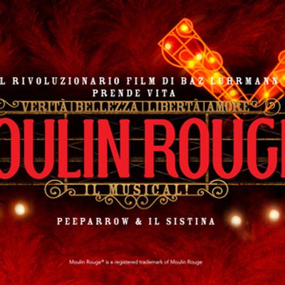 Feature: MOULIN ROUGE! IL MUSICAL! al SISTINA CHAPITEAU