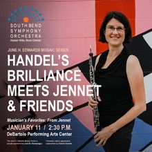 South Bend Symphony Orchestra To Present MUSICIAN FAVORITES: FROM JENNET In January