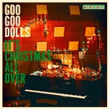 Goo Goo Dolls Announce First-Ever Holiday Album 'It's Christmas All Over'