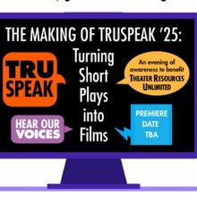Theater Resources Unlimited Announces Community Gathering, THE MAKING OF TRUSPEAK '25