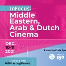 INFOCUS: MIDDLE EASTERN, ARAB & DUTCH CINEMA Begins This December