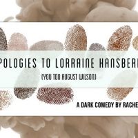 APOLOGIES TO LORRAINE HANSBERRY (YOU TOO AUGUST WILSON) to Stream This Saturday