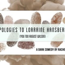 APOLOGIES TO LORRAINE HANSBERRY (YOU TOO AUGUST WILSON) to Stream This Saturday