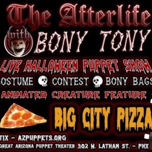 THE AFTERLIFE WITH BONY TONY to Debut at Great Arizona Puppet Theater