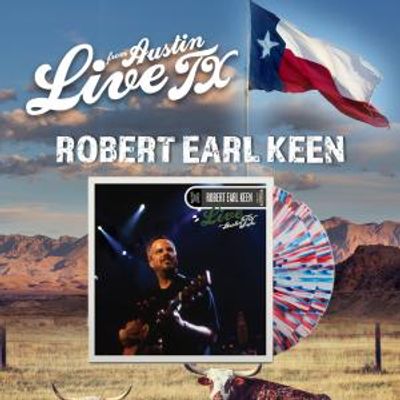 Robert Earl Keen's LIVE FROM AUSTIN, TX to Debut on Vinyl