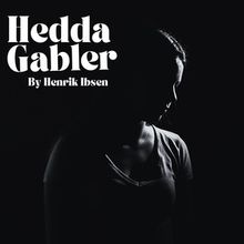 HEDDA GABLER Will Be Performed By Modern Classics Theatre Company With Cast Talkback