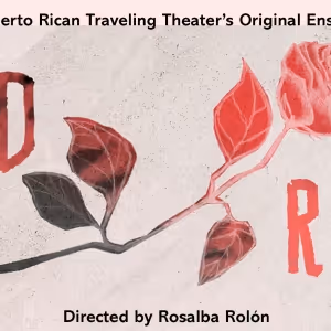 THE RED ROSE Will Make Manhattan Premiere at Pregones/PRTT