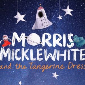 Cast and Creative Team Set for World Premiere of MORRIS MICKLEWHITE AND THE…
