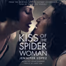 Video: Jennifer Lopez Sings Title Song From KISS OF THE SPIDER WOMAN