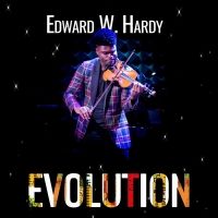 Acclaimed Violinist, Edward W. Hardy, Releases New Single Inspired By The Evolution…