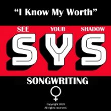 See Your Shadow Releases 'I Know My Worth' To Empower Women For International…