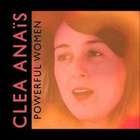 Clea Anaïs Releases New Solo Single 'Powerful Women'