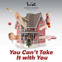 YOU CAN'T TAKE IT WITH YOU Opens Conejo Players 2020 Season