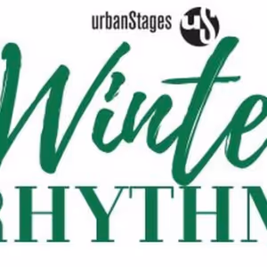 Urban Stages to Present 15th Annual WINTER RHYTHMS Featuring 22 Shows and Over 100…
