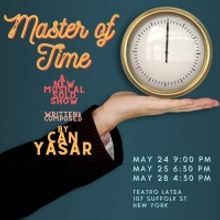 MASTER OF TIME By M. Can Yasar Comes to Teatro Latea