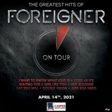THE GREATEST HITS OF FOREIGNER Rescheduled at Casper Events Center