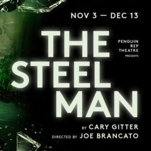 THE STEEL MAN to Make Off-Broadway Debut at 59E59 Theaters