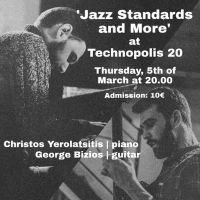 Jazz Standards with Christos Yerolatsitis and George Bizios Comes to Technopolis 20